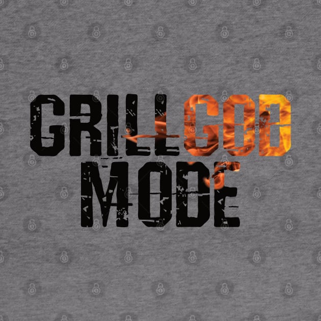 Grill God Mode by Gift Designs